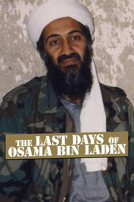 The Last Days of Osama Bin Laden